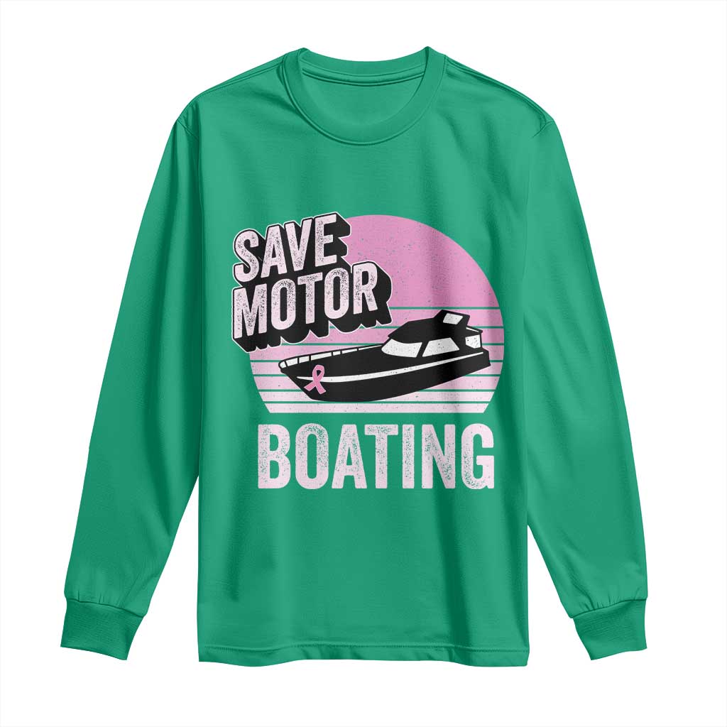 Funny Save Motor Boating Long Sleeve Shirt Breast Cancer Pink Ribbon - Wonder Print Shop