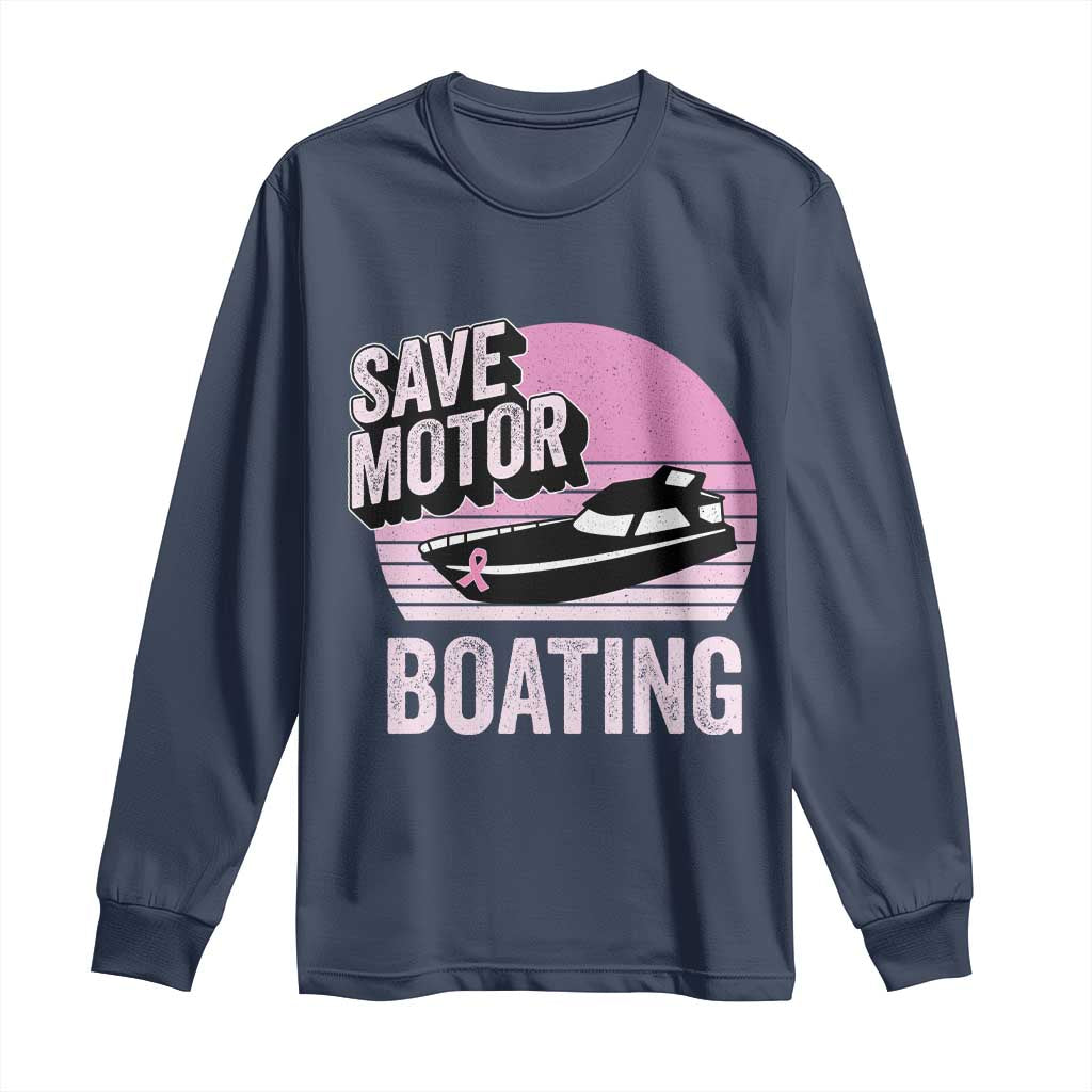 Funny Save Motor Boating Long Sleeve Shirt Breast Cancer Pink Ribbon - Wonder Print Shop