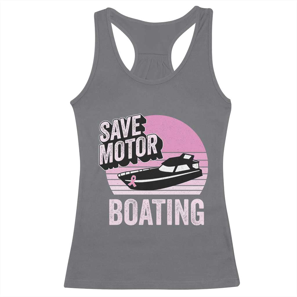 Funny Save Motor Boating Racerback Tank Top Breast Cancer Pink Ribbon - Wonder Print Shop