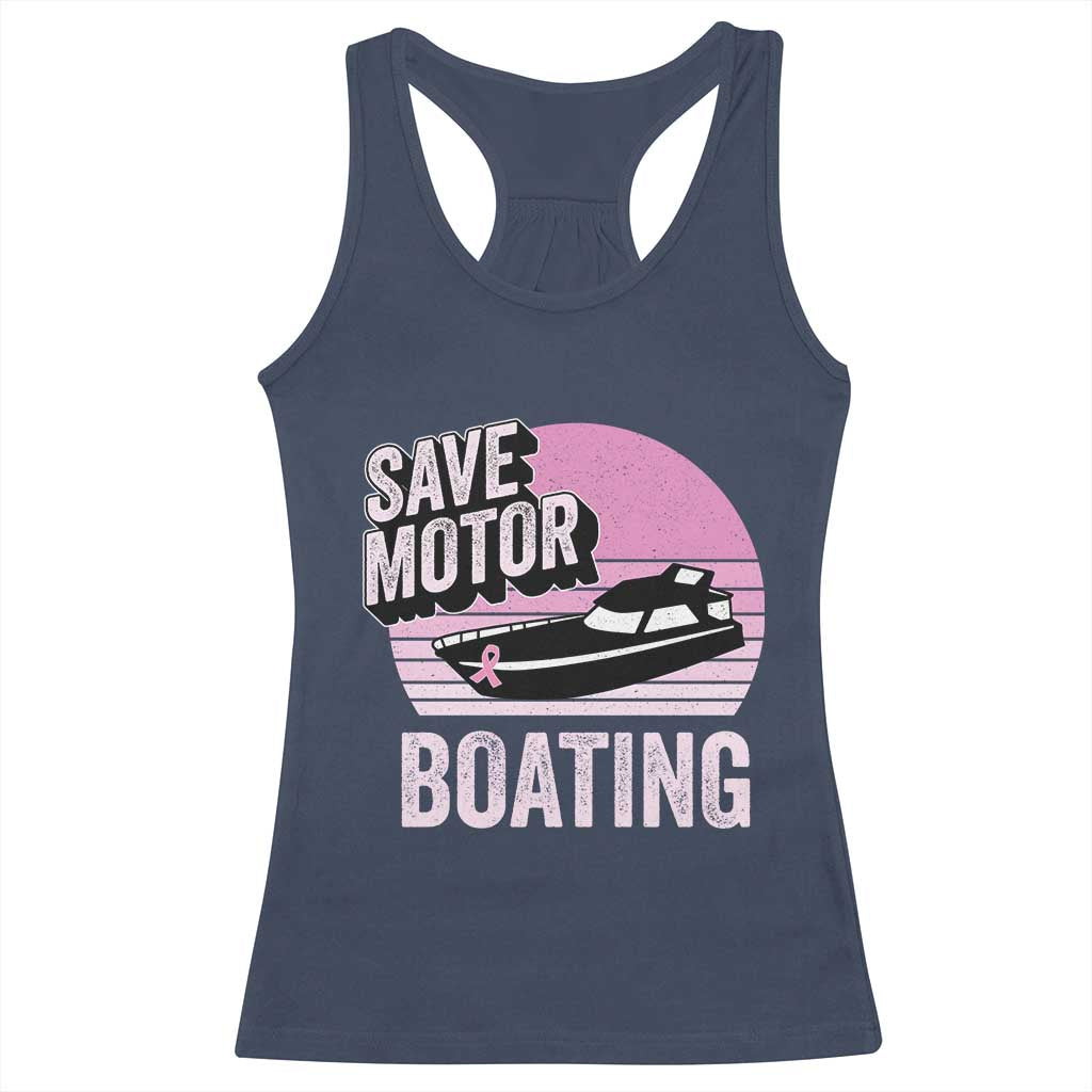 Funny Save Motor Boating Racerback Tank Top Breast Cancer Pink Ribbon - Wonder Print Shop