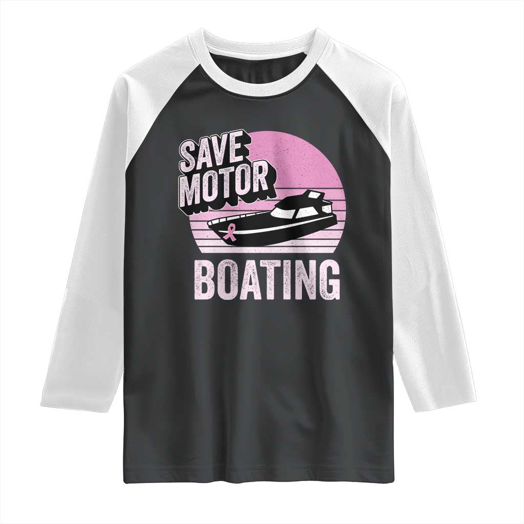 Funny Save Motor Boating Raglan Shirt Breast Cancer Pink Ribbon - Wonder Print Shop