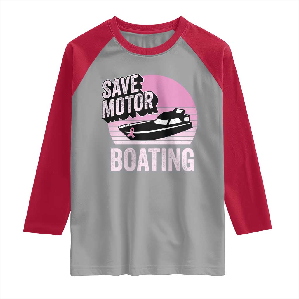 Funny Save Motor Boating Raglan Shirt Breast Cancer Pink Ribbon - Wonder Print Shop
