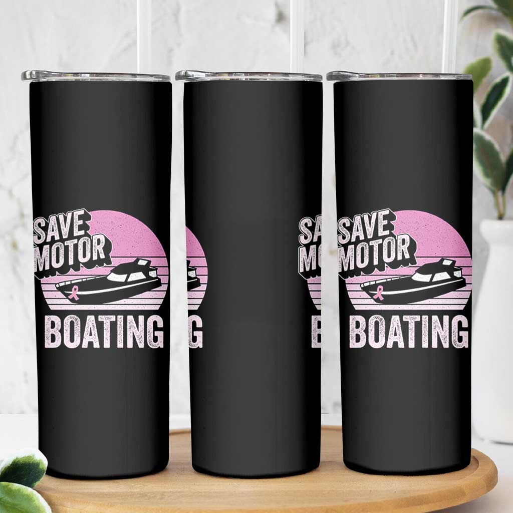 Funny Save Motor Boating Skinny Tumbler Breast Cancer Pink Ribbon - Wonder Print Shop