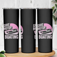 Funny Save Motor Boating Skinny Tumbler Breast Cancer Pink Ribbon - Wonder Print Shop