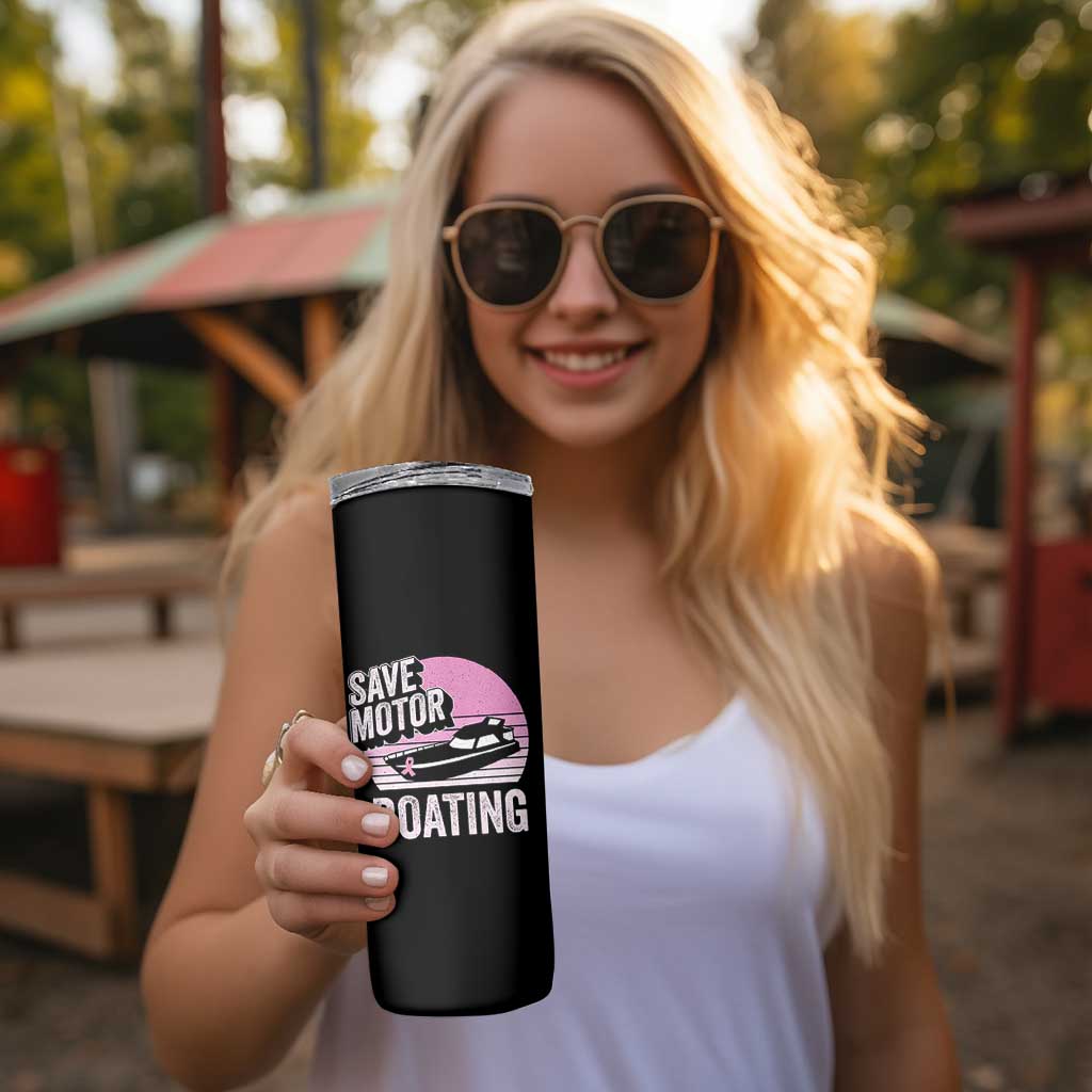 Funny Save Motor Boating Skinny Tumbler Breast Cancer Pink Ribbon - Wonder Print Shop