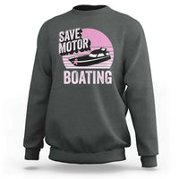 Funny Save Motor Boating Sweatshirt Breast Cancer Pink Ribbon - Wonder Print Shop
