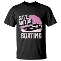 Funny Save Motor Boating T Shirt Breast Cancer Pink Ribbon - Wonder Print Shop