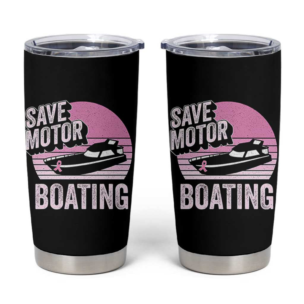 Funny Save Motor Boating Tumbler Cup Breast Cancer Pink Ribbon - Wonder Print Shop