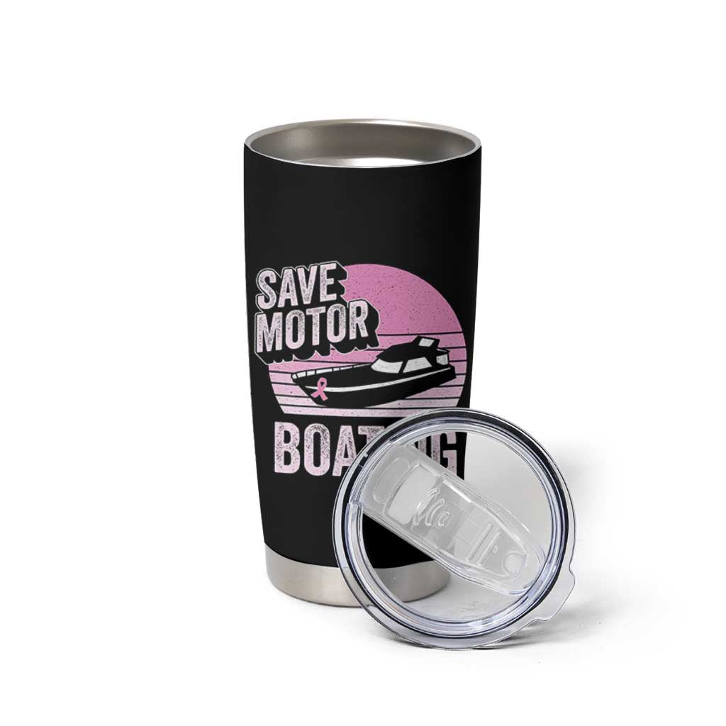 Funny Save Motor Boating Tumbler Cup Breast Cancer Pink Ribbon - Wonder Print Shop