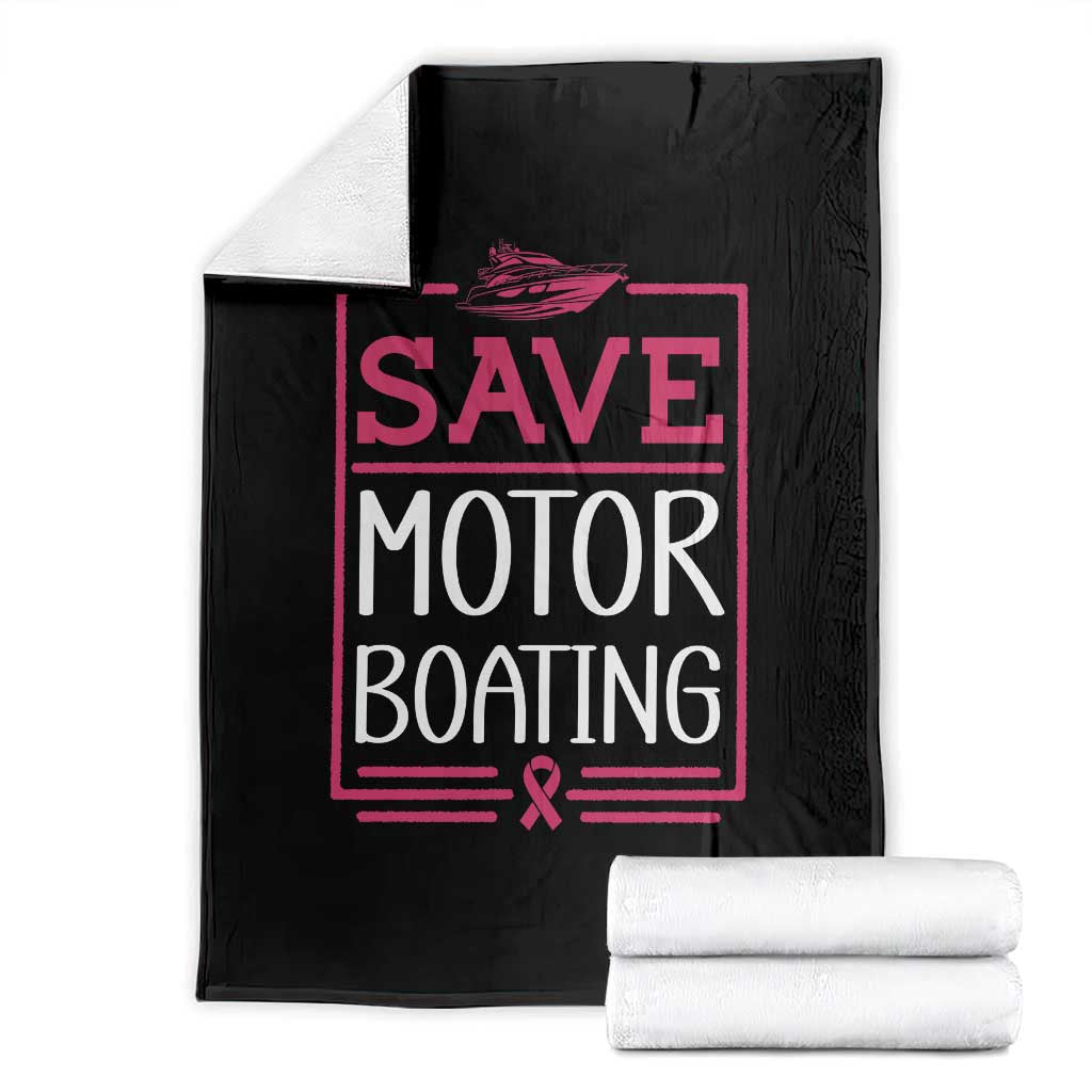 Funny Save Motor Boating Throw Blanket Beat Breast Cancer Pink Ribbon - Wonder Print Shop