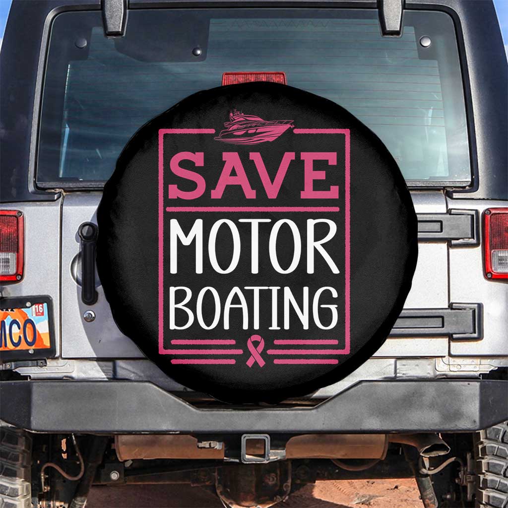 Funny Save Motor Boating Spare Tire Cover Beat Breast Cancer Pink Ribbon - Wonder Print Shop