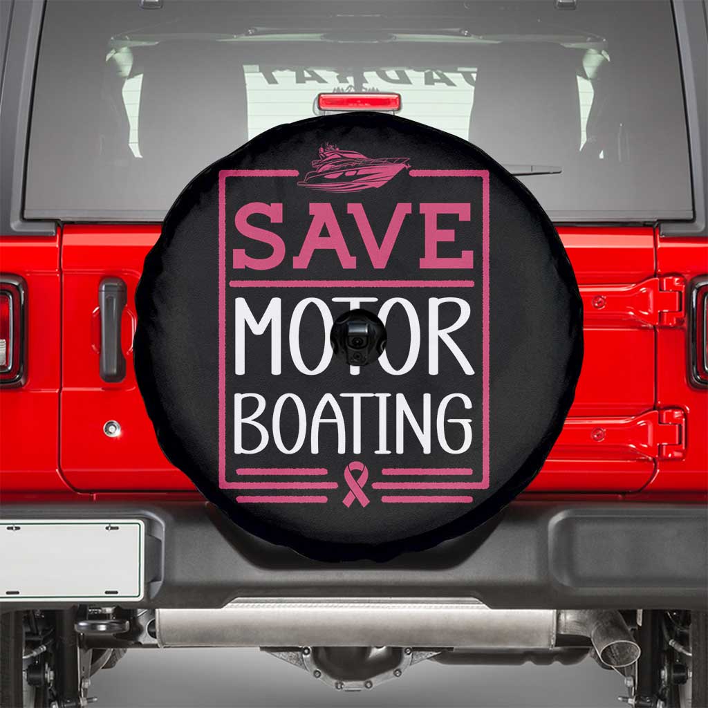 Funny Save Motor Boating Spare Tire Cover Beat Breast Cancer Pink Ribbon - Wonder Print Shop