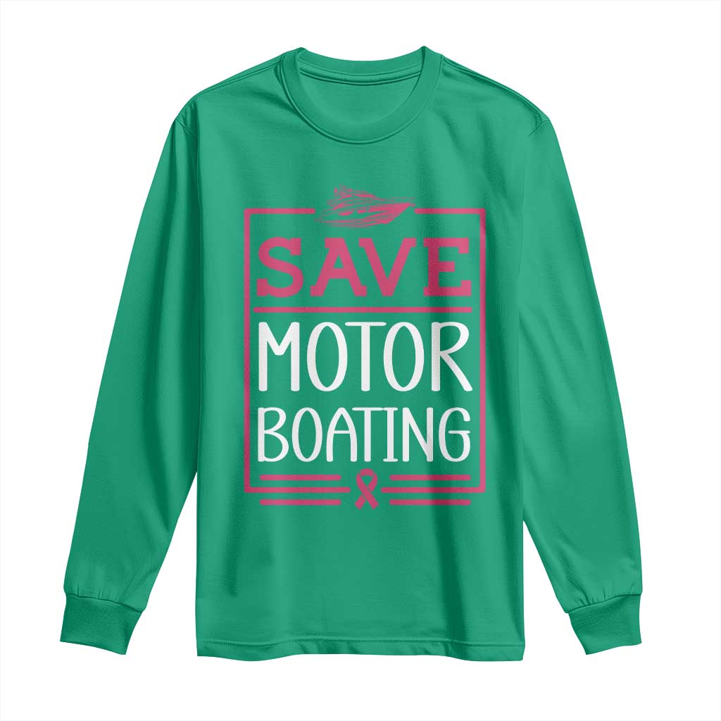 Funny Save Motor Boating Long Sleeve Shirt Beat Breast Cancer Pink Ribbon - Wonder Print Shop