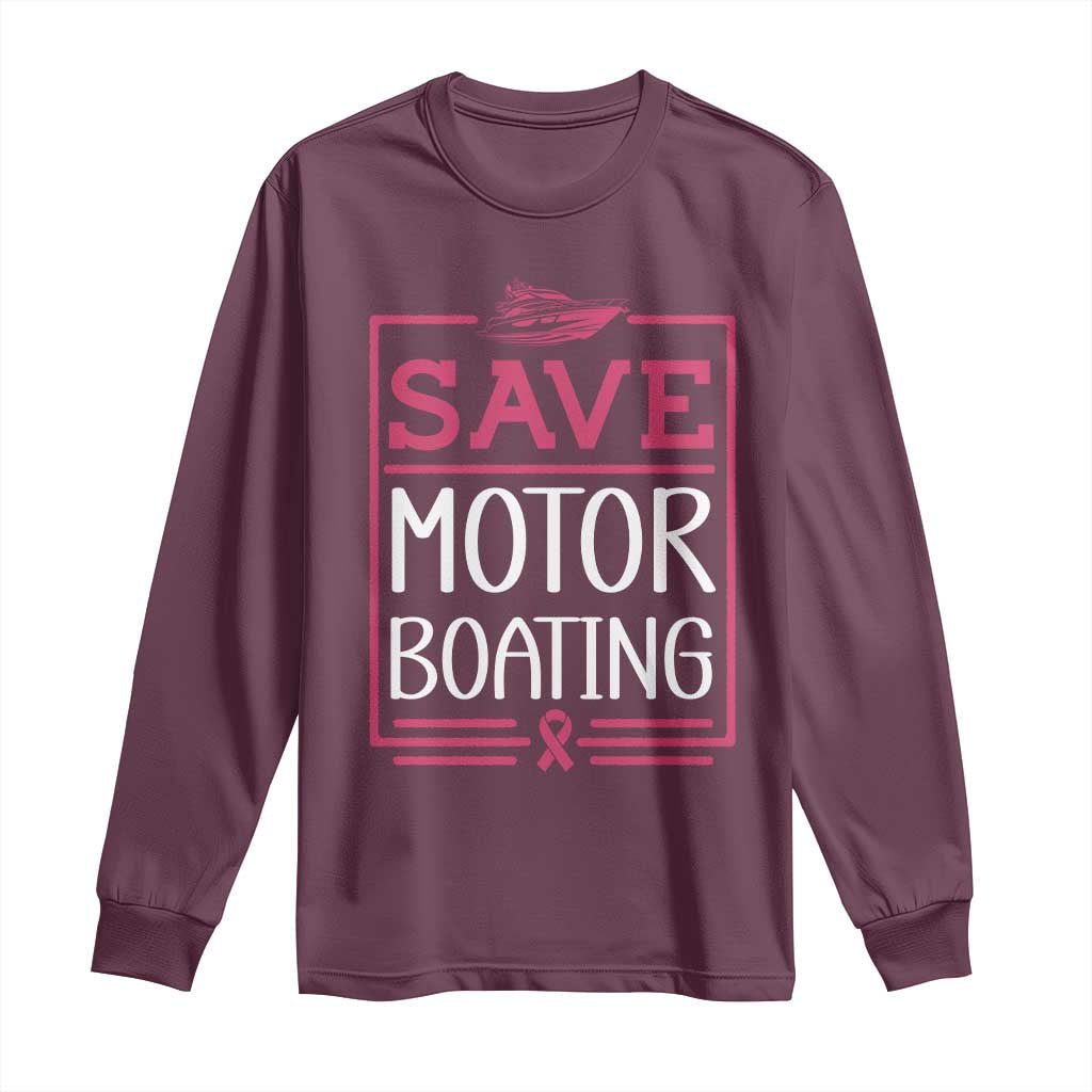 Funny Save Motor Boating Long Sleeve Shirt Beat Breast Cancer Pink Ribbon - Wonder Print Shop