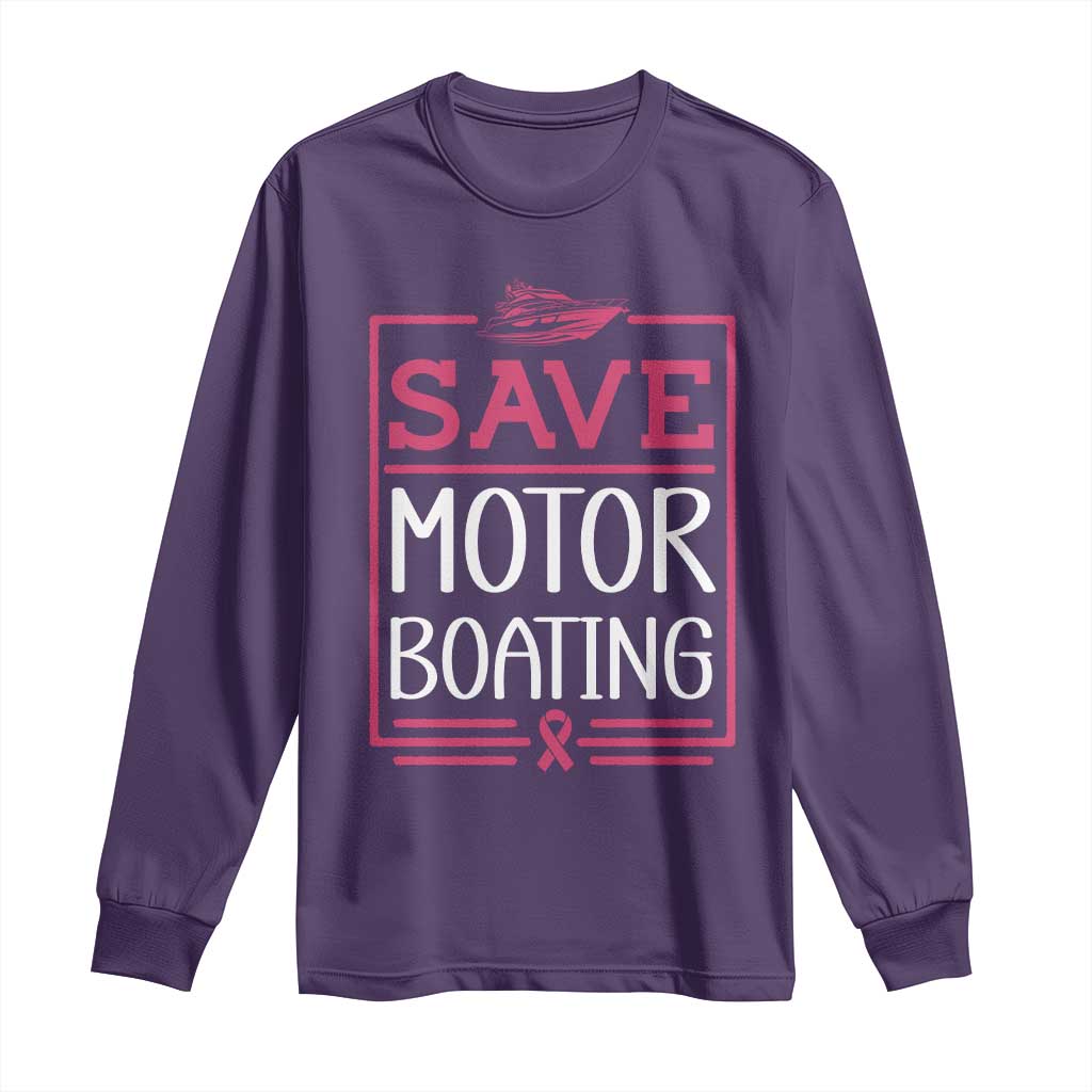 Funny Save Motor Boating Long Sleeve Shirt Beat Breast Cancer Pink Ribbon - Wonder Print Shop
