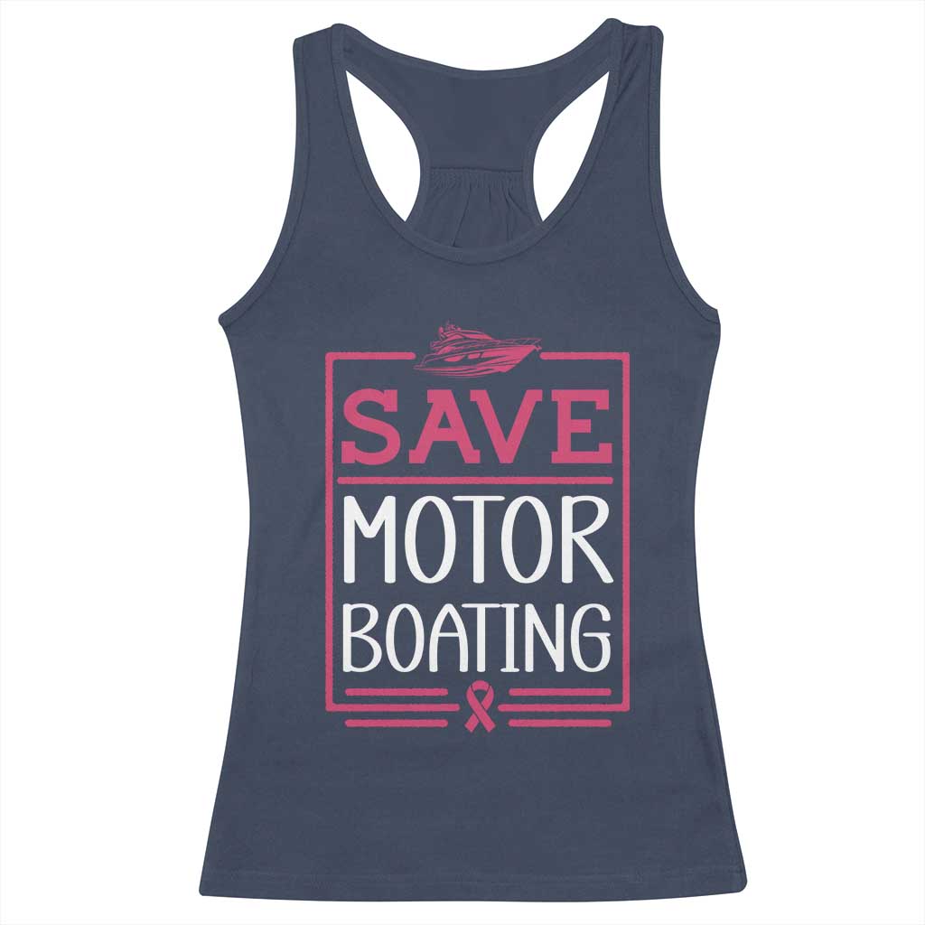 Funny Save Motor Boating Racerback Tank Top Beat Breast Cancer Pink Ribbon - Wonder Print Shop