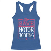 Funny Save Motor Boating Racerback Tank Top Beat Breast Cancer Pink Ribbon - Wonder Print Shop