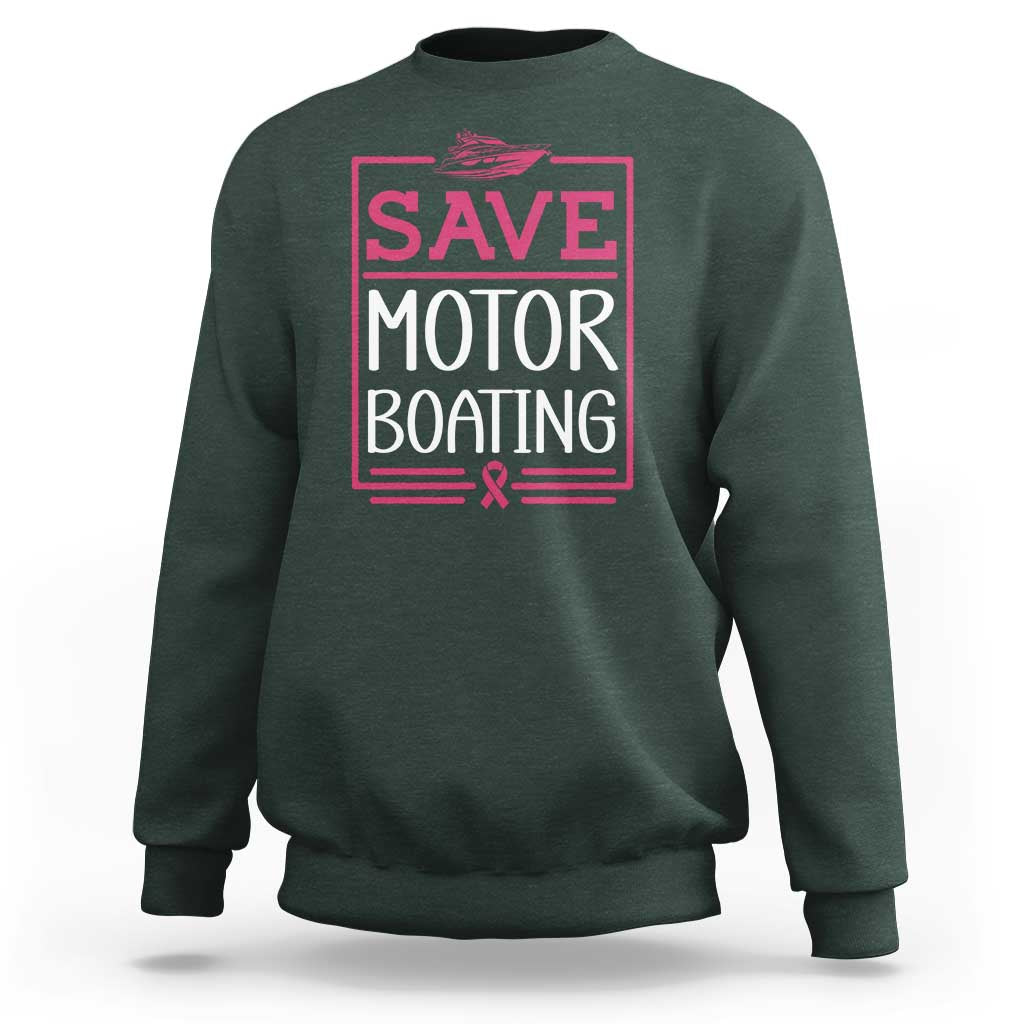 Funny Save Motor Boating Sweatshirt Beat Breast Cancer Pink Ribbon - Wonder Print Shop