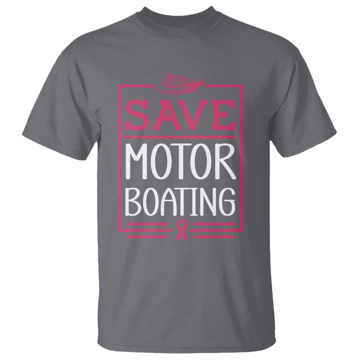 Funny Save Motor Boating T Shirt Beat Breast Cancer Pink Ribbon - Wonder Print Shop