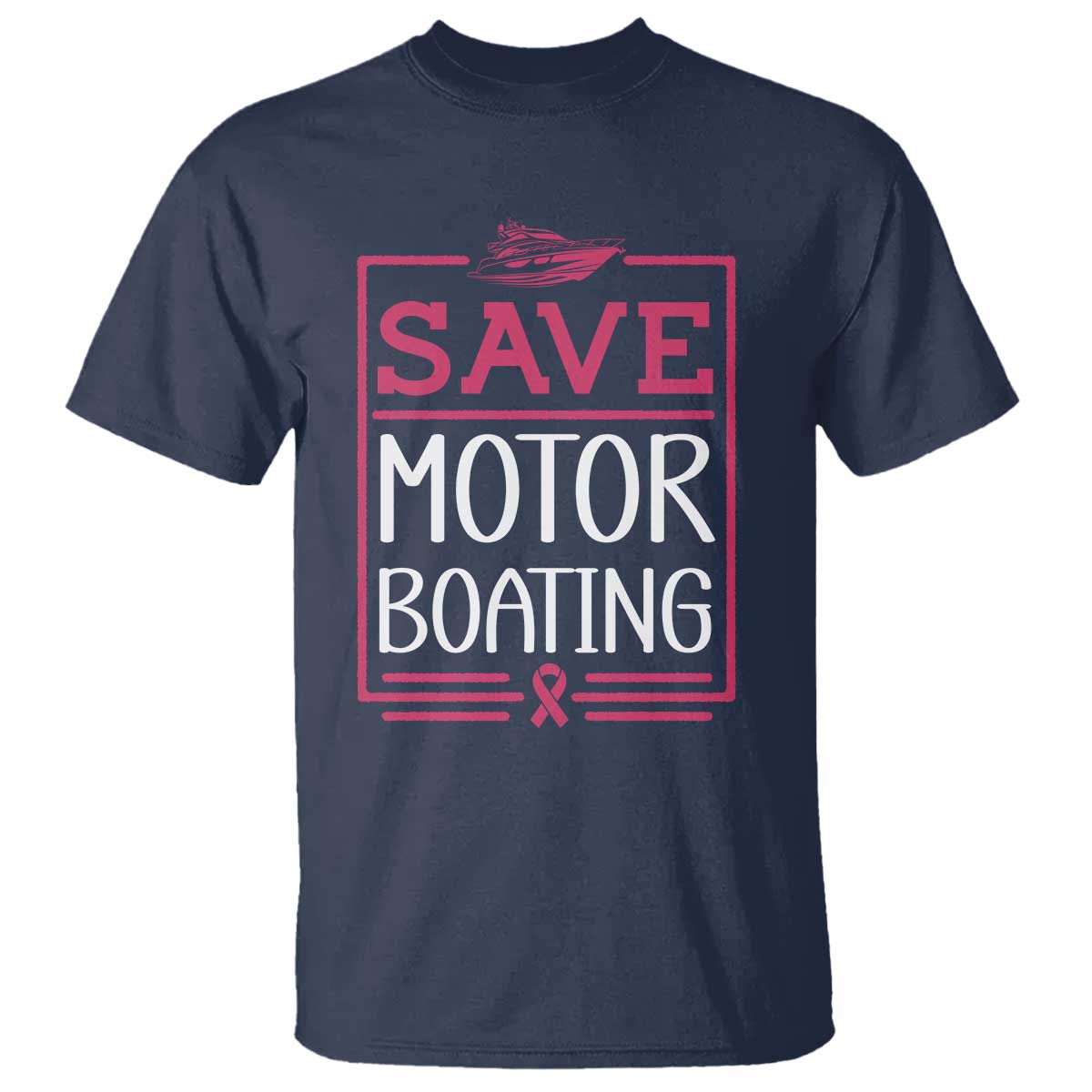 Funny Save Motor Boating T Shirt Beat Breast Cancer Pink Ribbon - Wonder Print Shop