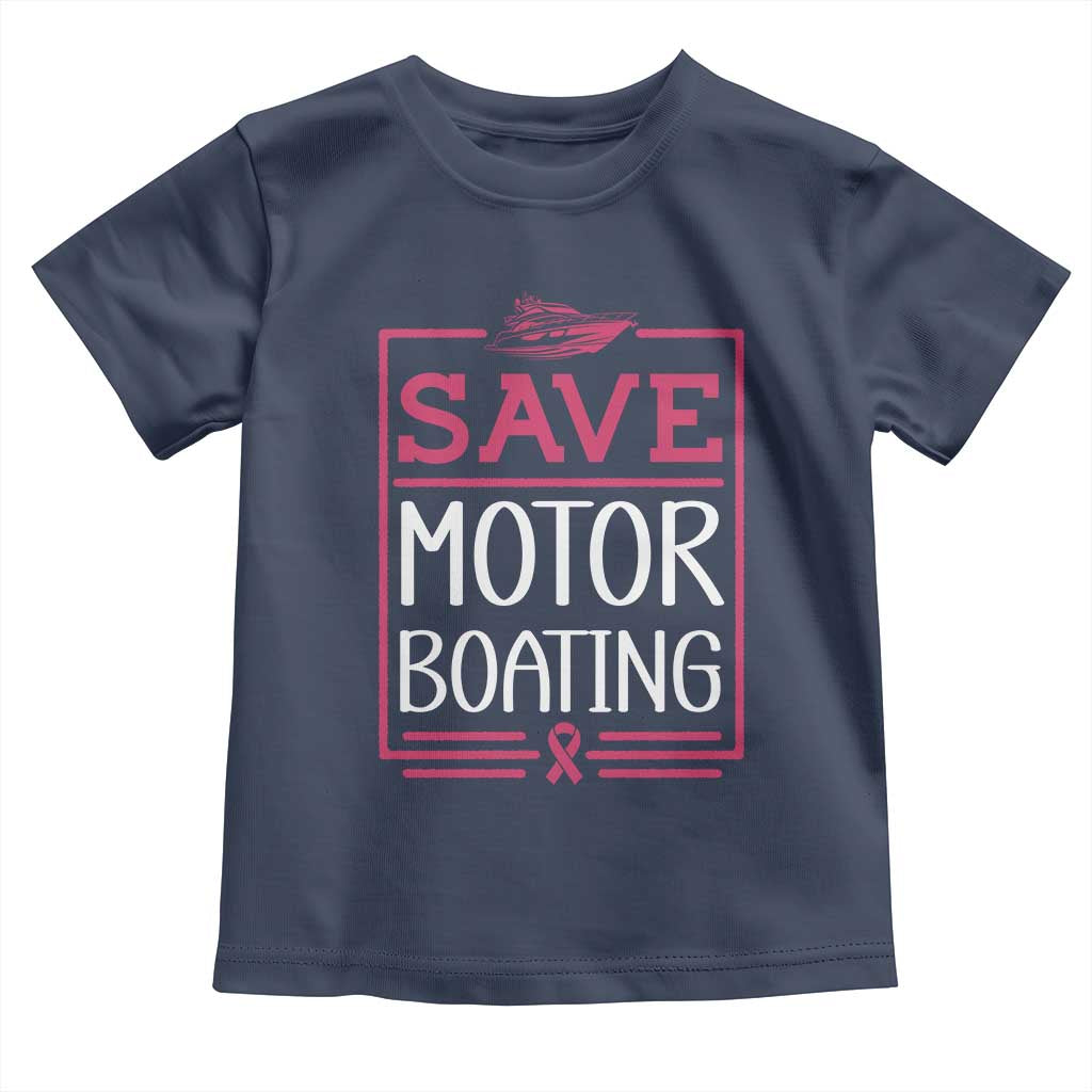 Funny Save Motor Boating Toddler T Shirt Beat Breast Cancer Pink Ribbon - Wonder Print Shop