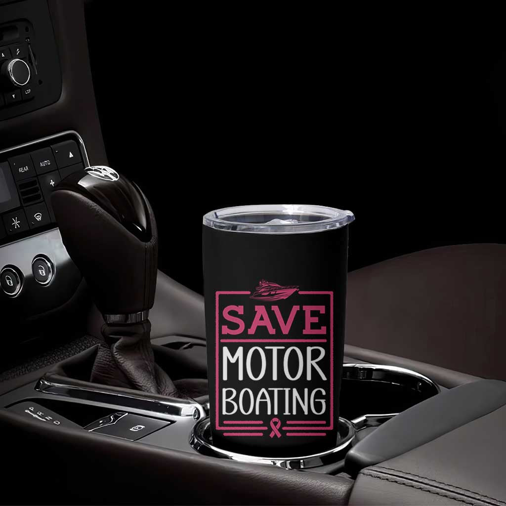 Funny Save Motor Boating Tumbler Cup Beat Breast Cancer Pink Ribbon - Wonder Print Shop