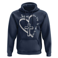 Jesus The Way The Truth The Life Hoodie Christian Cross With Heart - Wonder Print Shop