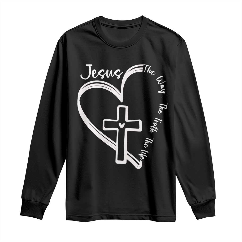 Jesus The Way The Truth The Life Long Sleeve Shirt Christian Cross With Heart - Wonder Print Shop