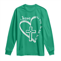 Jesus The Way The Truth The Life Long Sleeve Shirt Christian Cross With Heart - Wonder Print Shop