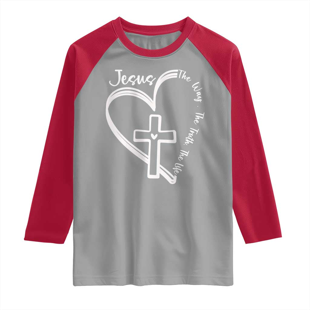 Jesus The Way The Truth The Life Raglan Shirt Christian Cross With Heart - Wonder Print Shop