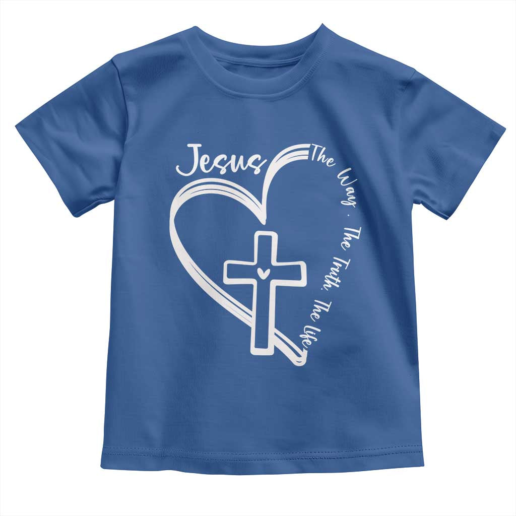 Jesus The Way The Truth The Life Toddler T Shirt Christian Cross With Heart - Wonder Print Shop
