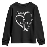 Jesus The Way The Truth The Life Youth Sweatshirt Christian Cross With Heart - Wonder Print Shop