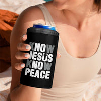 Christian Know Jesus Know Peace 4 in 1 Can Cooler Tumbler Religion God Church Bible - Wonder Print Shop