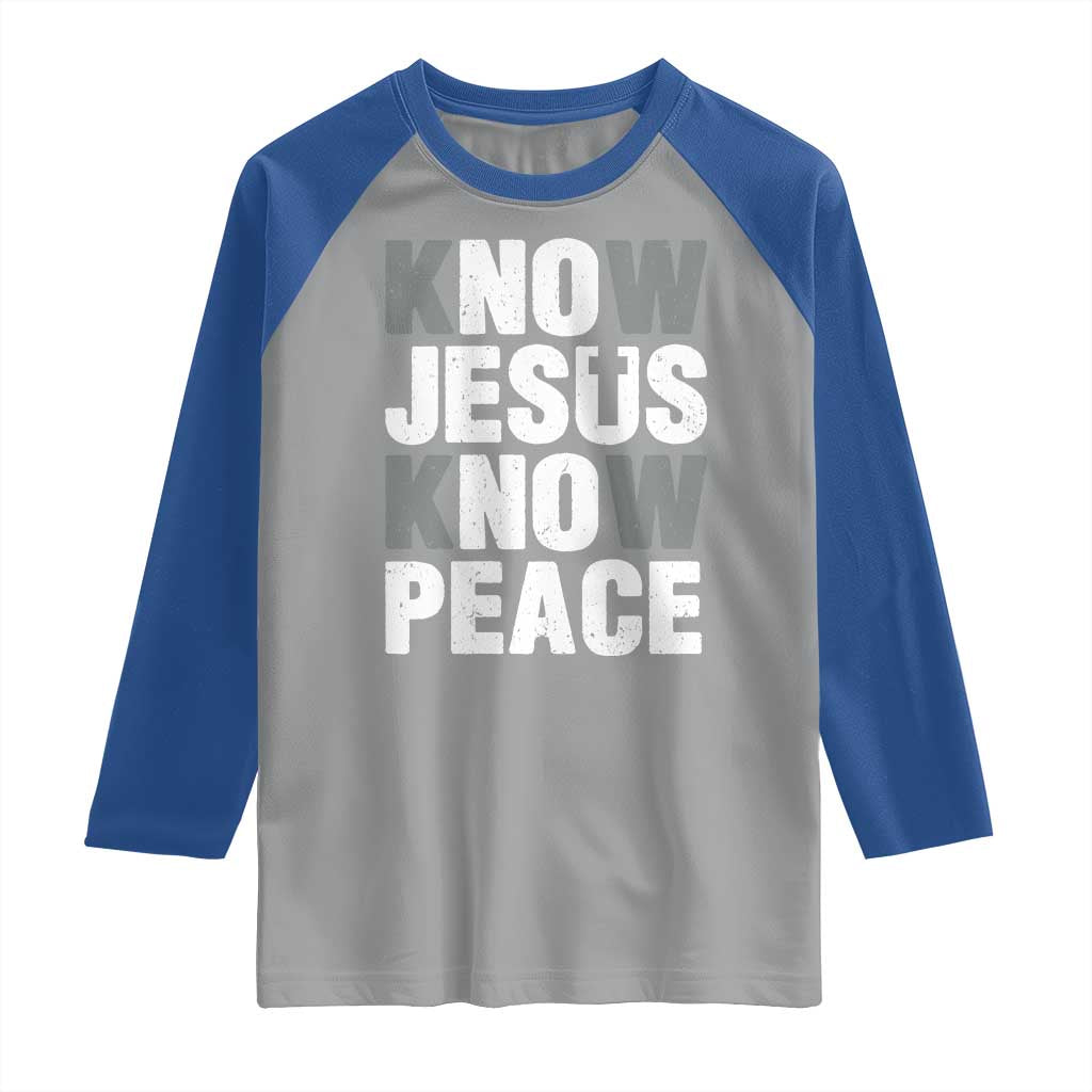 Christian Know Jesus Know Peace Raglan Shirt Religion God Church Bible - Wonder Print Shop
