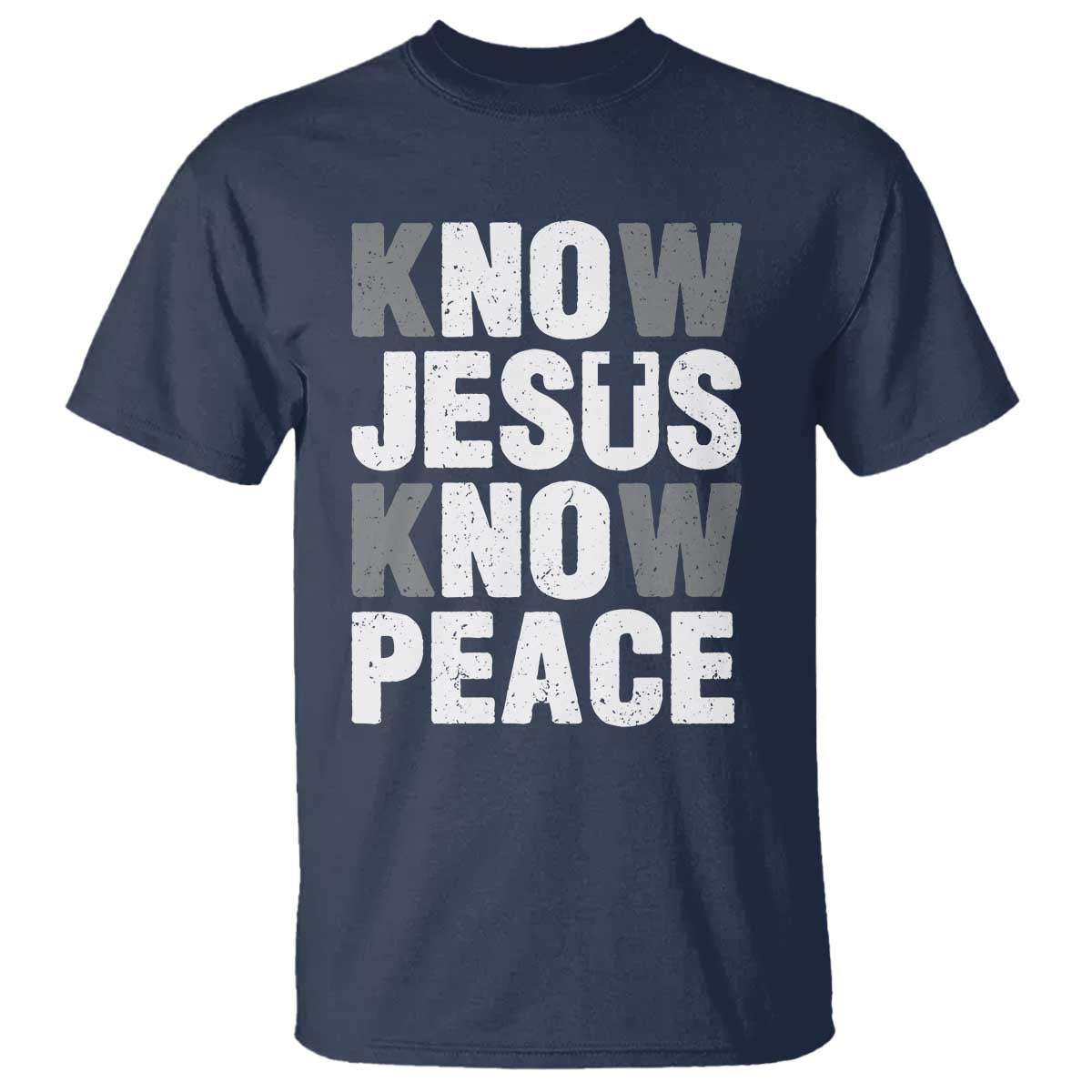 Christian Know Jesus Know Peace T Shirt Religion God Church Bible - Wonder Print Shop