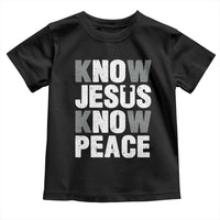 Christian Know Jesus Know Peace Toddler T Shirt Religion God Church Bible - Wonder Print Shop