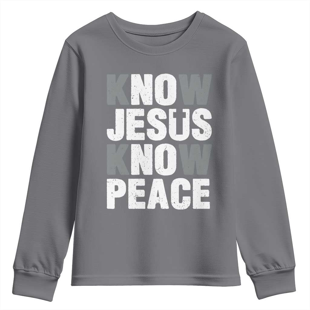 Christian Know Jesus Know Peace Youth Sweatshirt Religion God Church Bible - Wonder Print Shop