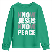 Christian Know Jesus Know Peace Youth Sweatshirt Religion God Church Bible - Wonder Print Shop