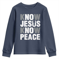 Christian Know Jesus Know Peace Youth Sweatshirt Religion God Church Bible - Wonder Print Shop