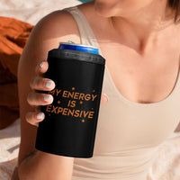 Funny Inspirational Quote 4 in 1 Can Cooler Tumbler My Energy Is Expensive Sparkle Star - Wonder Print Shop