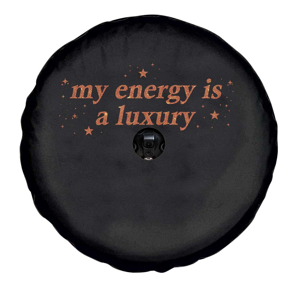 Funny Inspirational Quote Spare Tire Cover My Energy Is A Luxury Sparkle Star - Wonder Print Shop