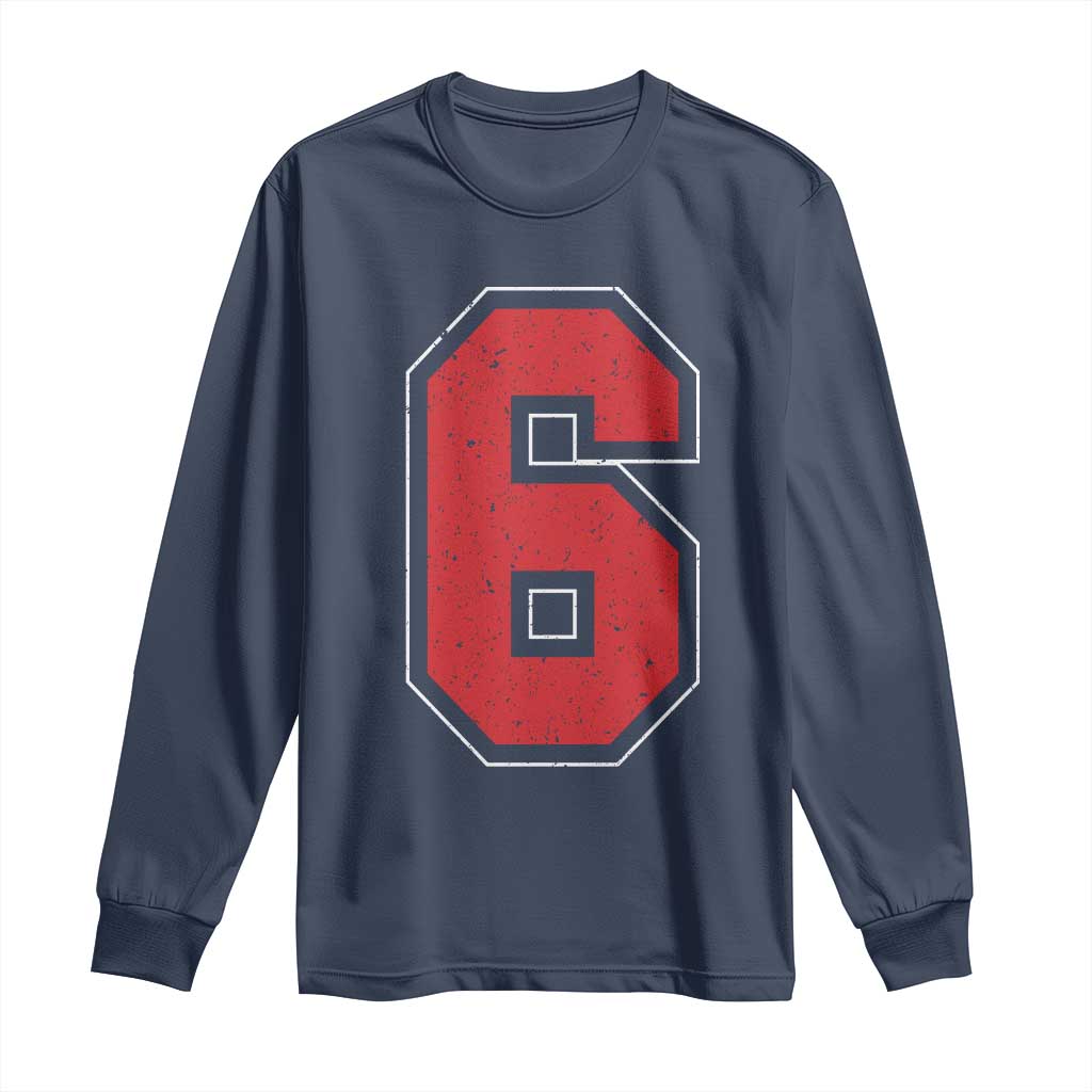 Number 6 Long Sleeve Shirt Fan Varsity Sports Team 67 Jersey Number - Wonder Print Shop