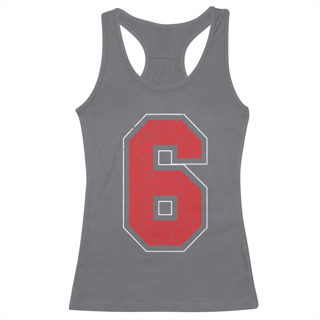 Number 6 Racerback Tank Top Fan Varsity Sports Team 67 Jersey Number - Wonder Print Shop