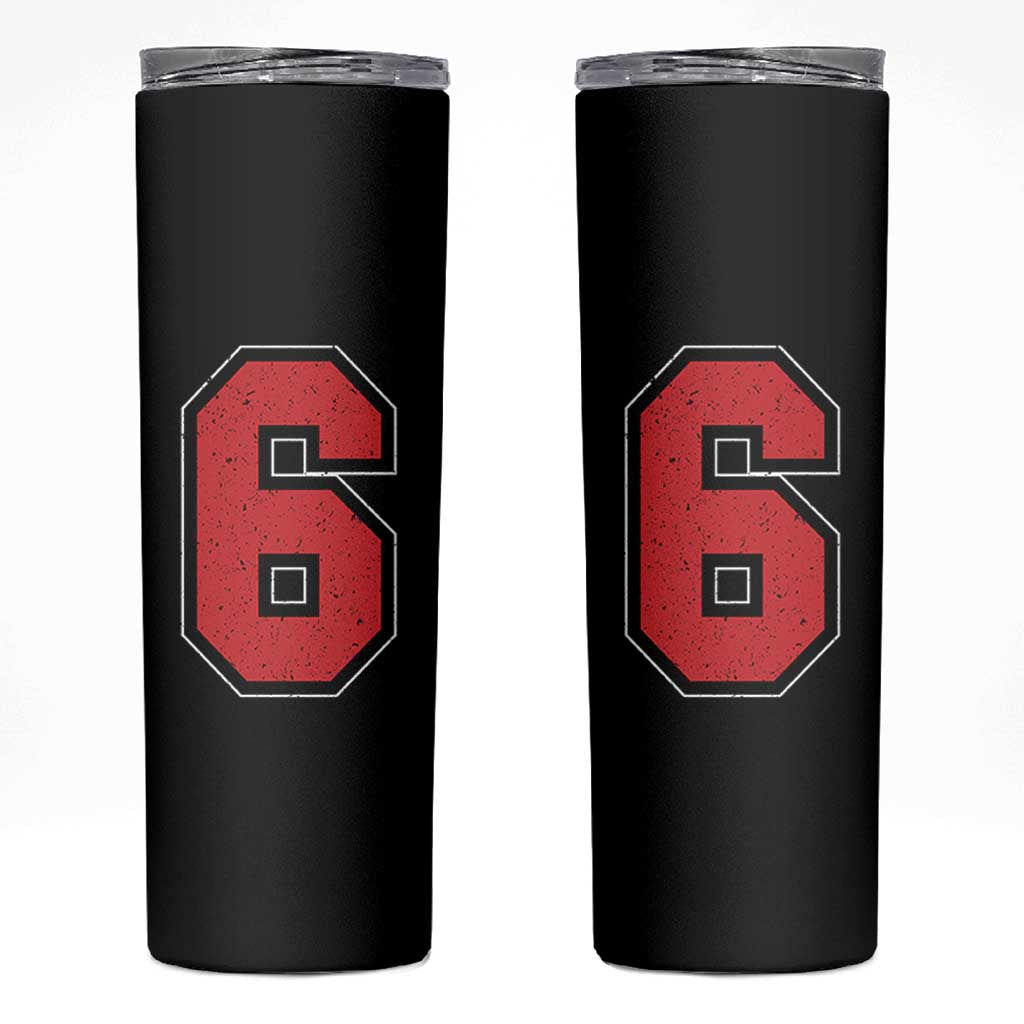 Number 6 Skinny Tumbler Fan Varsity Sports Team 67 Jersey Number - Wonder Print Shop
