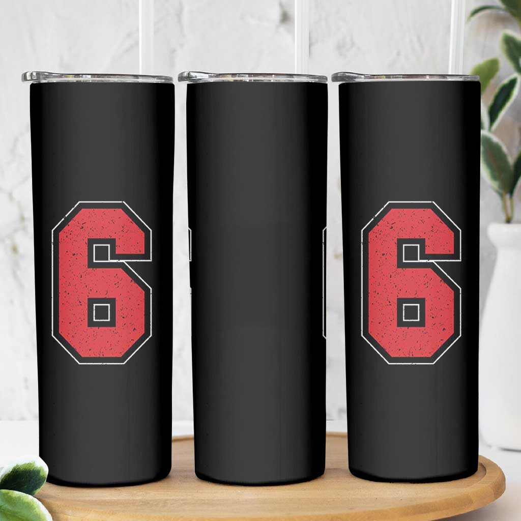 Number 6 Skinny Tumbler Fan Varsity Sports Team 67 Jersey Number - Wonder Print Shop