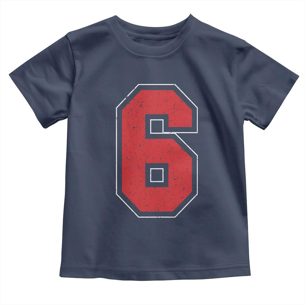 Number 6 Toddler T Shirt Fan Varsity Sports Team 67 Jersey Number - Wonder Print Shop