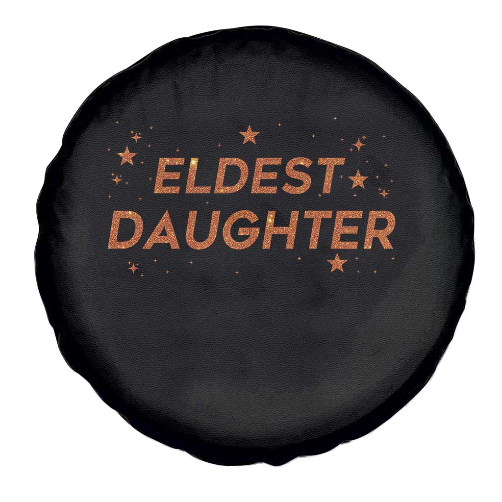 Eldest Daughter Spare Tire Cover Trendy Life of A Daughter - Wonder Print Shop
