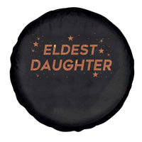Eldest Daughter Spare Tire Cover Trendy Life of A Daughter - Wonder Print Shop