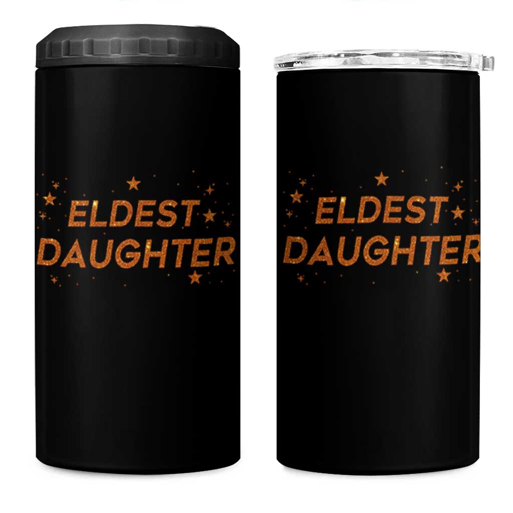 Eldest Daughter 4 in 1 Can Cooler Tumbler Trendy Life of A Daughter - Wonder Print Shop