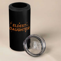 Eldest Daughter 4 in 1 Can Cooler Tumbler Trendy Life of A Daughter - Wonder Print Shop